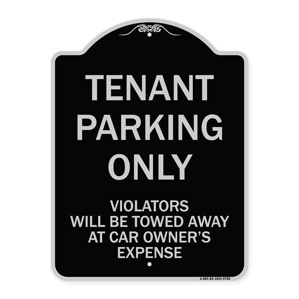 Signmission Designer Series-Tenant Parking Violators Will Be Towed Away Car Owner, 24" x 18", BS-1824-9750 A-DES-BS-1824-9750